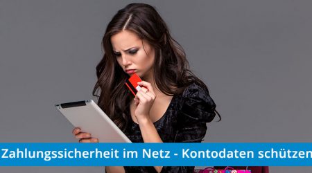 Zahlungssicherheit im Netz - Kontodaten schützen