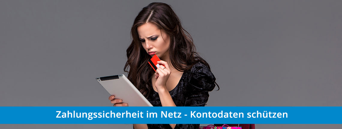 Zahlungssicherheit im Netz - Kontodaten schützen